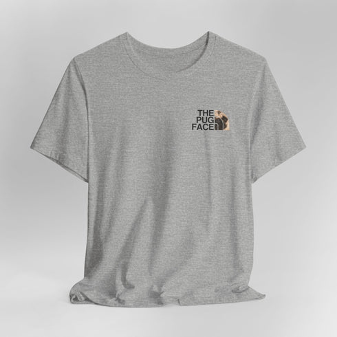 Pug Funny T- Shirt -  Pug Shirt for Women